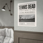 "Tennis Dead" Poster
