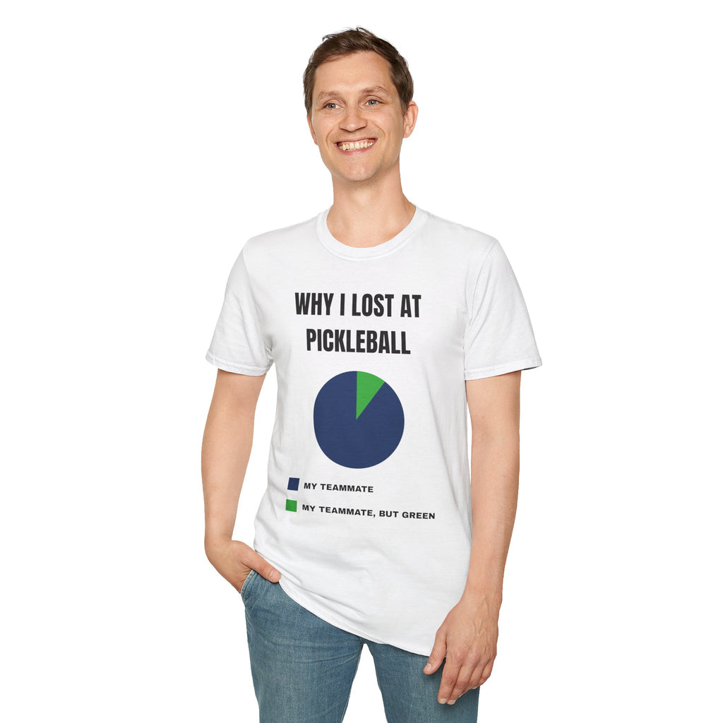 "Why I Lost at Pickleball" Shirt