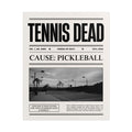 "Tennis Dead" Poster