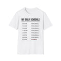 "My Daily Schedule" Shirt