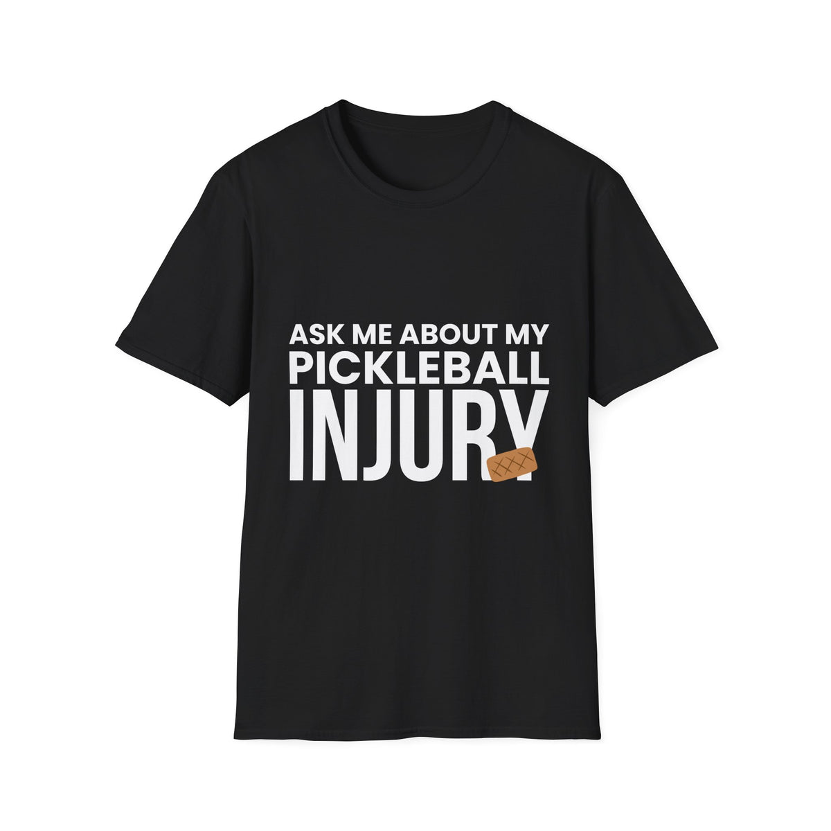 "Ask Me About My Pickleball Injury" Shirt