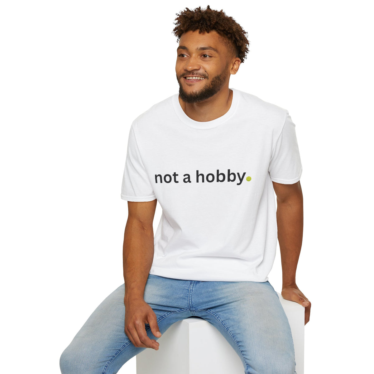 "not a hobby." Shirt